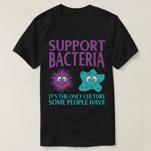 Camiseta Biologia Bióloga Suporte Bactérias Engraçado (Frente do Design)