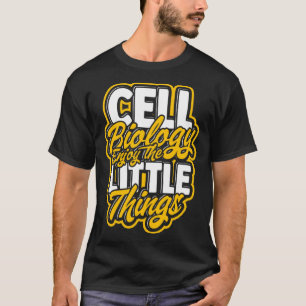 Camiseta Biologia Celular Aproveite as pequenas coisas Mole