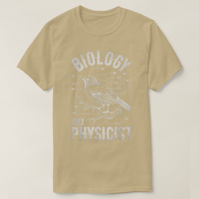 Camiseta Biologia De Pássaros Para Uma Biologia Física Engr (Frente do Design)