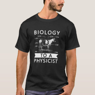 Camiseta Biologia Para Um Físico Eu Vaca Física Zoologia