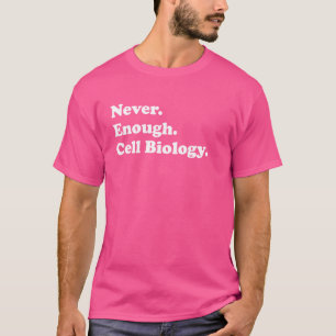 Camiseta Biólogo Celular Engraçado de Biologia Nunca Chega