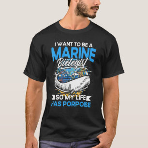 Camiseta Biólogo Marinho Então Minha Vida Tem O Porpoise Ma