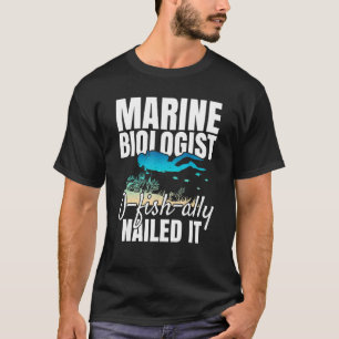 Camiseta Biólogo Marinho O Peixe Aliado Acertou em Cheio E