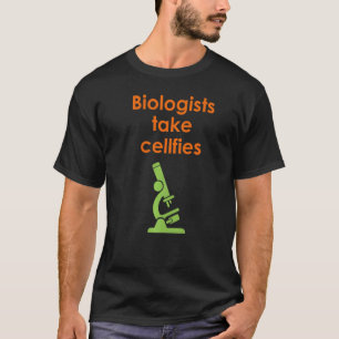 Camiseta Biólogos tiram celas