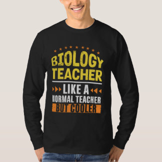 Camiseta Biology Teacher Like a Normal Teacher But Cooler