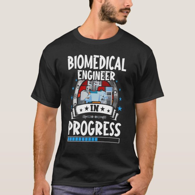 Camiseta Biomedical Engineer In Progress Trainee Student (Frente)