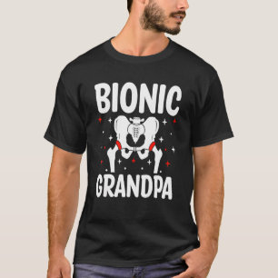 Camiseta Bionic Grandpa Joint Replacement Bionic Avô