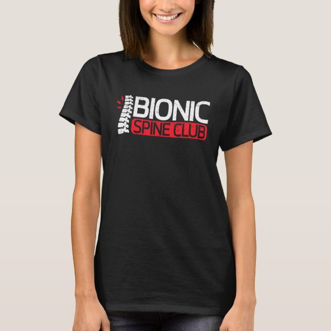 Camiseta Bionic Spine Fusion Club Post Back Spinal Surgery  (Frente)