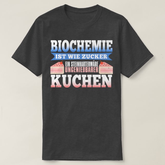 Camiseta Bioquímica como o açúcar é um saco rockhard não co (Frente do Design)