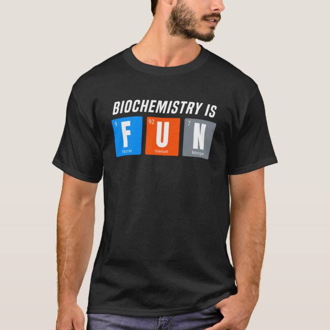 Camiseta Bioquímica é divertida (Frente)
