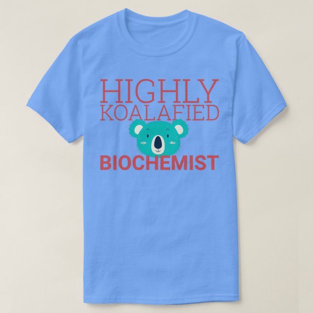 Camiseta Bioquímica Koalafied Biochemistry 2 (Frente do Design)