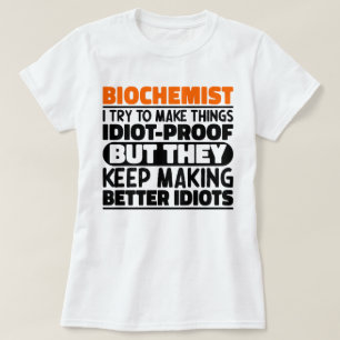 Camiseta Bioquímico Eu Tento Fazer Coisas Engraçadas Ditos
