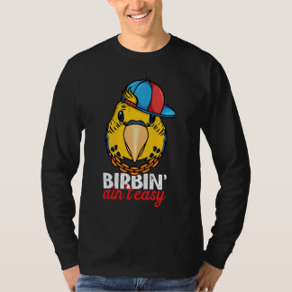 Camiseta Birbing Ain't Easy Parrot I Yellow Budgie Budgerig