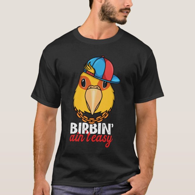 Camiseta Birbing não é fácil papagaio I Jenday Conure (Frente)