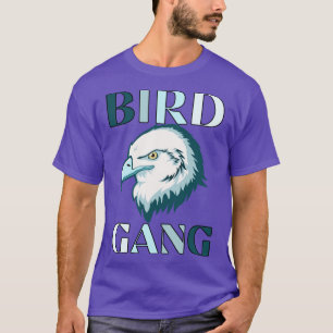 Camiseta Bird Gang Go Birds Fly Eagles Fly