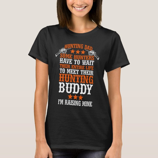 Camiseta Bird Hunting Dad Duck Hunting I Raised Mine My Hun (Frente)