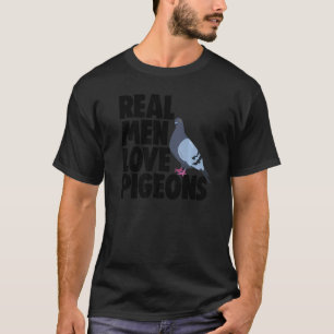 Camiseta Bird Pigeon Proprietário Homens Verdadeiros Adoram