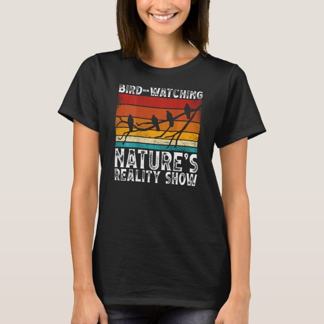 Camiseta Bird Watching Nature s Reality Show Backprint Bird (Frente)