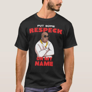 Camiseta Birdman &Quot;Colocar Algum Respeito No Meu Nome E