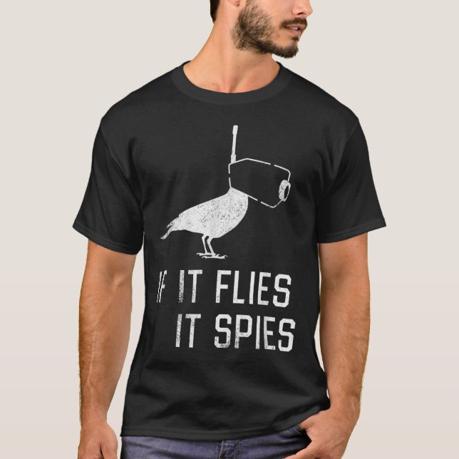 Camiseta Birds Aren’t Real If It Flies (Frente)