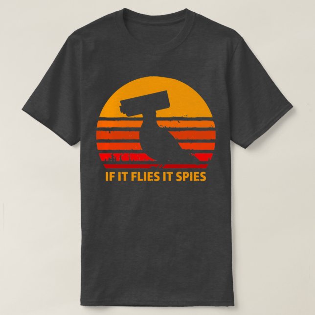 Camiseta Birds arent real If It Flies It Spies 6 (Frente do Design)