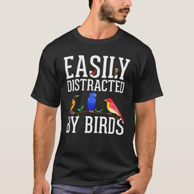 Camiseta Birdwatcher  Easily distracted by Birds  Crazy Bir (Frente)