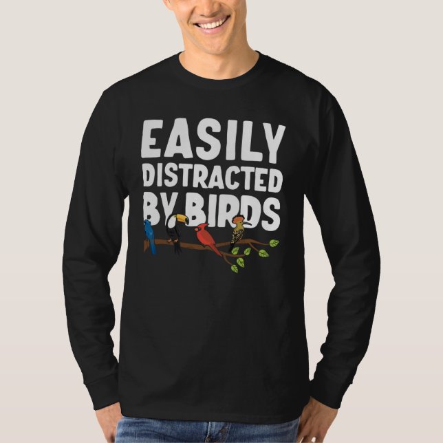 Camiseta Birdwatcher  Easily distracted by Birds  Crazy Bir (Frente)