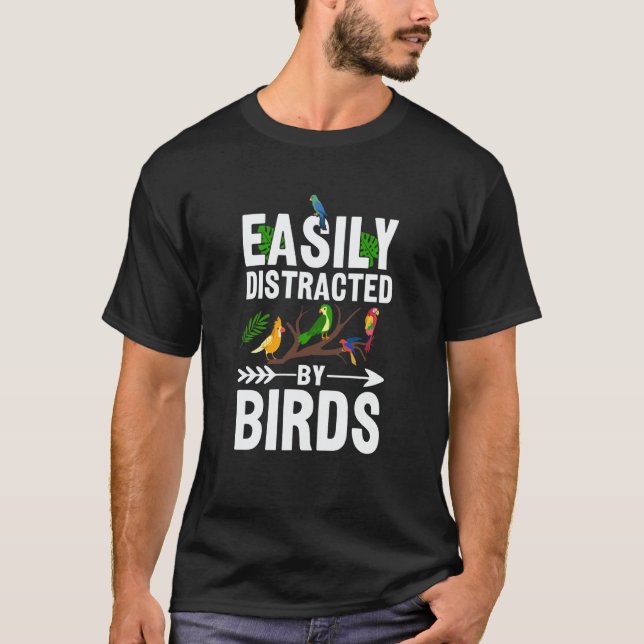 Camiseta Birdwatcher Easily distracted by Birds Crazy Birde (Frente)