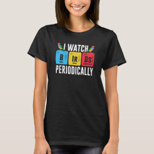 Camiseta Birdwatcher Eu assisto Aves Periodicamente Loucas