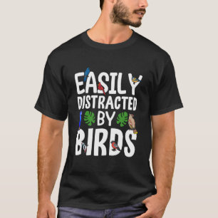 Camiseta Birdwatcher facilmente distraído por Birds Louco