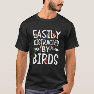 Camiseta Birdwatcher facilmente distraído por Birds Louco
