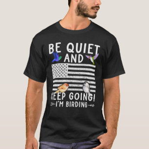 Camiseta Birdwatcher seja silencioso e mantenha a aves louc