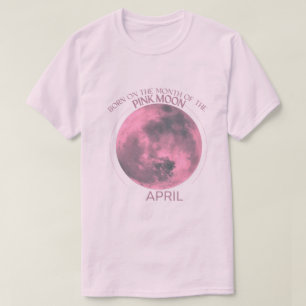 Camiseta Birth Moon T-shirt Design  abril  Lua rosa