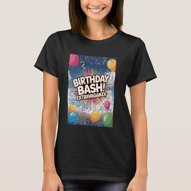Camiseta Birthday Bash Extravaganza Celebration Party (Frente)