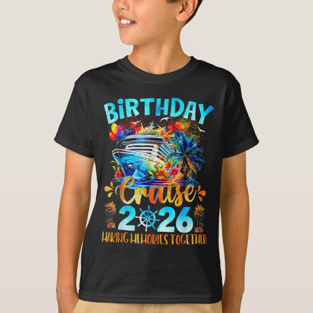 Camiseta Birthday Cruise 2026 Making Memories Together Fami (Frente)