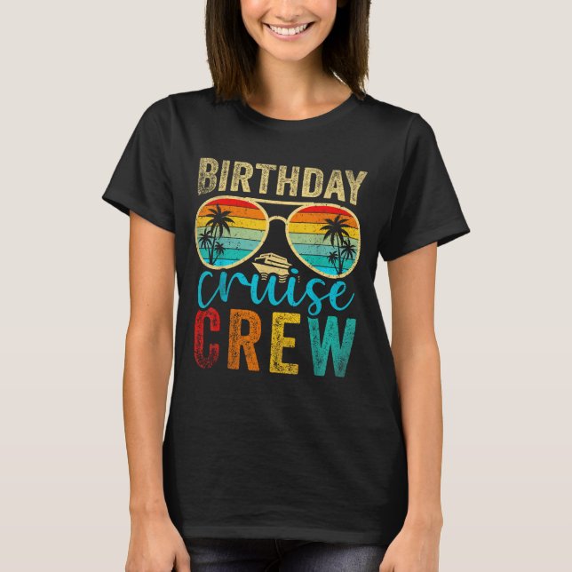 Camiseta Birthday Cruise Crew Cruise Birthday Cruising Trip (Frente)