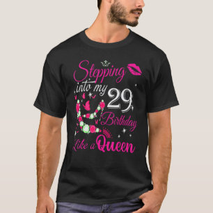Camiseta Birthday For Women Queen Stepping Into My 29th