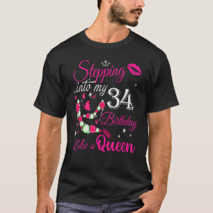 Camiseta Birthday For Women Queen Stepping Into My 34th