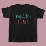 Camiseta Birthday Girl<br><div class="desc">Camisa perfeita para a convidada de honra no seu aniversário! Para coordenar presentes de aniversário e decorações de festas, visite o resto deste compro.</div>