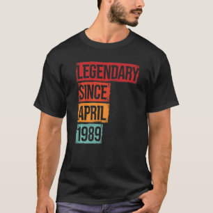 Camiseta Birthday Legendary Since April 1989