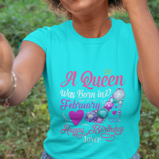 Camiseta Birthday Queens Are Born in February Text T-Shirt
