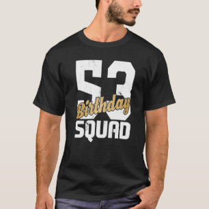 Camiseta Birthday Squad Legal Bday Team 53 Anos Matchi