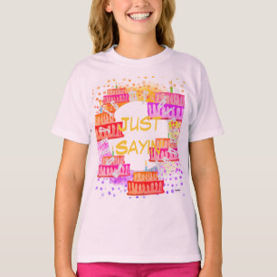 Camiseta Birthday T-Shirt Apenas Dizendo HAMbyWG