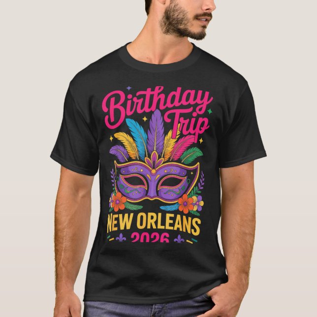 Camiseta Birthday Trip New Orleans 2026 Matching Mardi Gras (Frente)