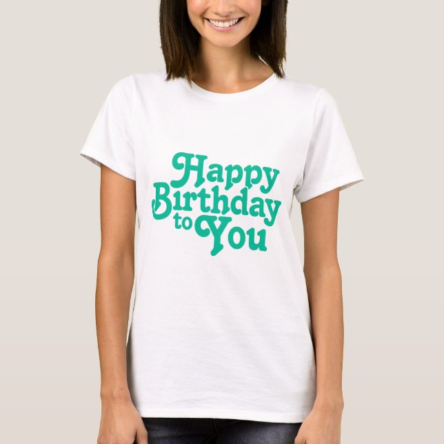 Camiseta Birthday Typography Sayings (Frente)