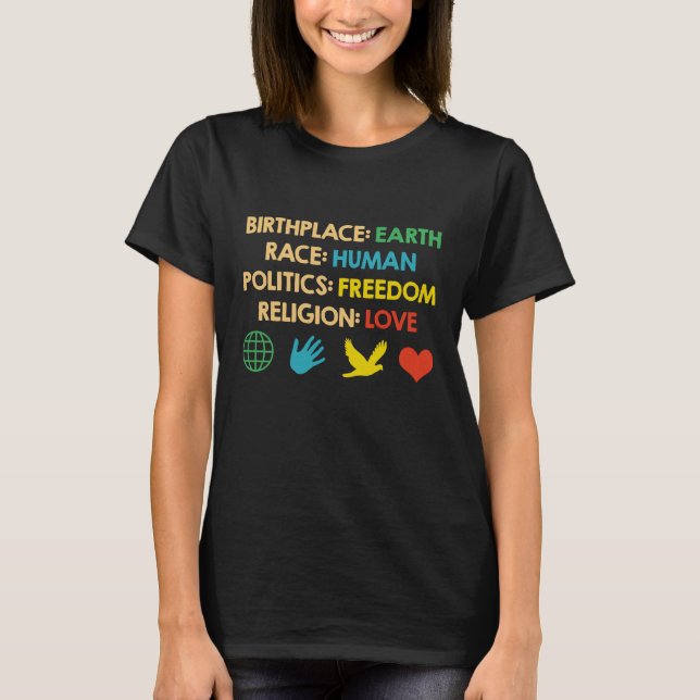 Camiseta Birthplace Earth Race Política Humana Liberdade (Frente)