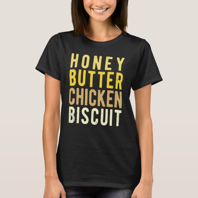 Camiseta Biscoito de Frango com Manteiga de Mel 2 (Frente)