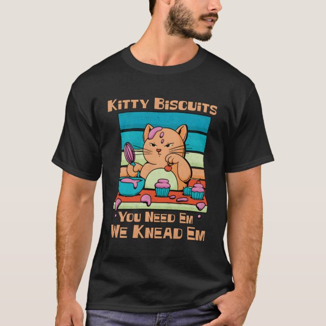 Camiseta Biscoitos gatinhos Que Você Precisa Em Nós Nos Con (Frente)