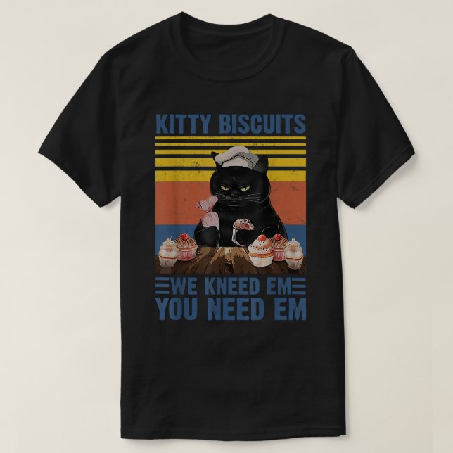 Camiseta Biscoitos gatinhos Que Você Precisa Em Nós Nos Div (Frente do Design)