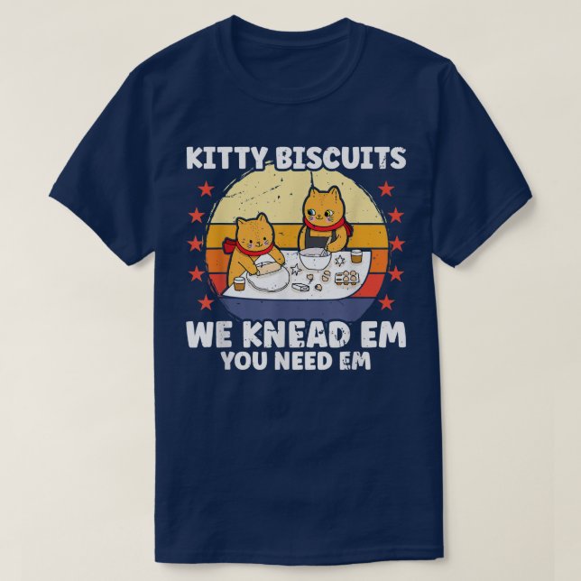 Camiseta Biscoitos gatinhos Sabemos Que Precisa De Um Gato  (Frente do Design)